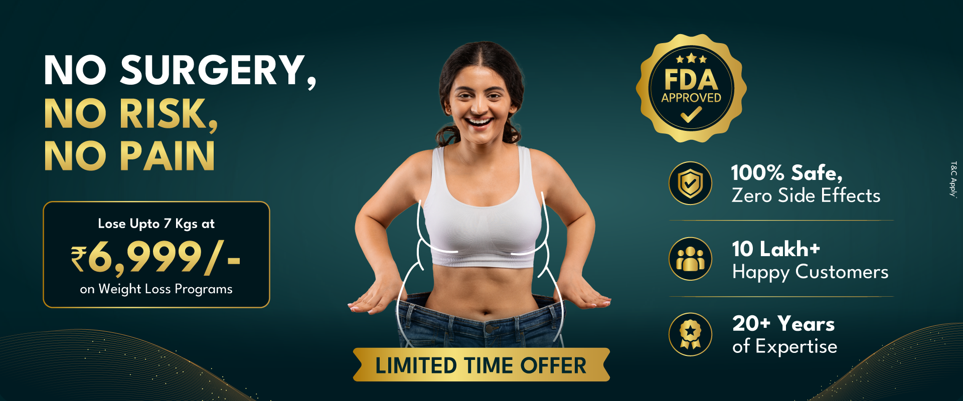No surgery, no risk, no pain. Scientifically designed weight loss programs — lose up to 7 kgs at ₹6,999